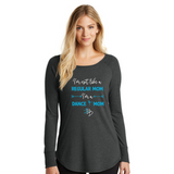 Dance Mom Women’s Perfect Tri ® Long Sleeve Tunic Tee