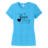 BDC Dancers Women’s Perfect Tri ® Tee